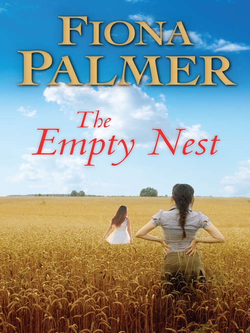 Title details for The Empty Nest by Fiona Palmer - Available